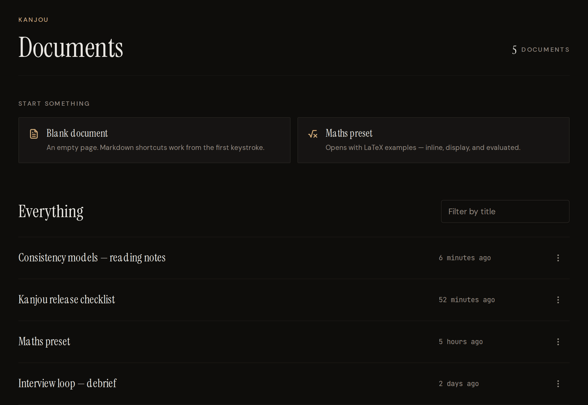 The Kanjou document index: two starting points above a ruled list of documents, each showing when it was last opened.